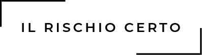 Logo il rischio certo